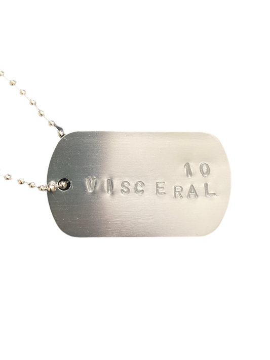 “ VISCERAL “ DOG TAG